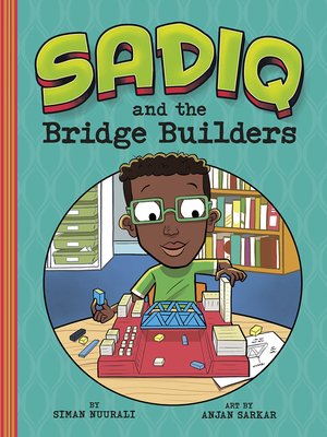 cover image of Sadiq and the Bridge Builders